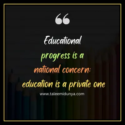 education progress is a national concern; education is a private one.